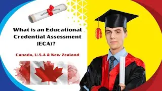 What is an Educational Credential Assessment ECA?
