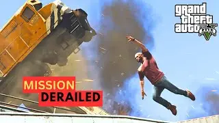 GTA 5 - Derailed Mission - Gameplay Walkthrough - GTA V Full Gameplay