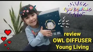 Unboxing & Review Owl Diffuser Young Living | with Catherine | diffuser for kids