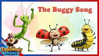 The Buggy Song 🐝🐞🐛🦋 | Meet Our Tiny Bug Friends! | Bugs song for Kids | 🦅 EaglyWagly Rhymes