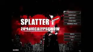 Splatter zombie apocalypse now gameplay