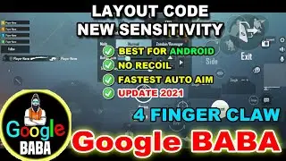 [UPDATE] Google BABA Gaming Layout Control Code & Sensitivity 2021 | 4 Finger Claw PUBG Mobile