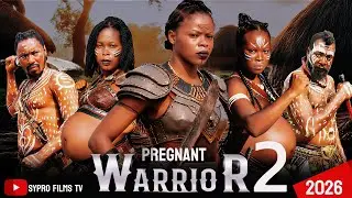 Pregnant Warrior 2 | Powerful African Action Movie 2026 | Nollywood | Action @SyproFilmsTv 