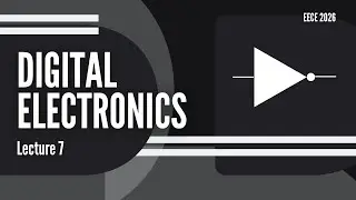 Digital Electronics || Latches and Registers || Lecture 7