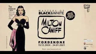 &ldquo;Masters of Black and White: Milton Caniff&rdquo;