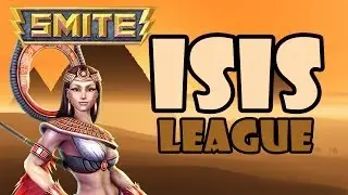 SMITE League #78 - Isis