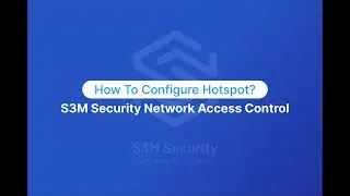 How To Configure Hotspot? | S3M Security Network Access Control