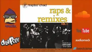 Trapbo' Chad - Fades Em All (OFFICIAL AUDIO) [Jamal Remix]