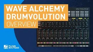 Drumvolution by Wave Alchemy Tutorial | Overview & Getting Started