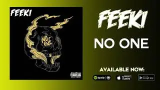 Feeki - No One (Official Audio)