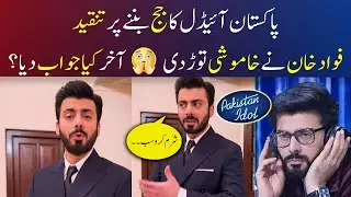 Fawad Khan Shocking Reply to Criticism | Pakistan Idol 2025 Auditions |  Pakistan Idol Highlights