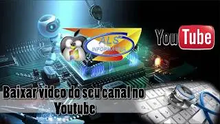 Como baixar vídeos do seu canal YouTube