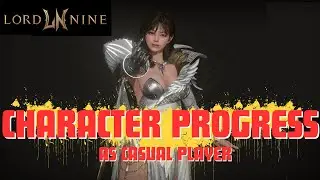 LORDNINE - Character Progress After 3 Weeks!
