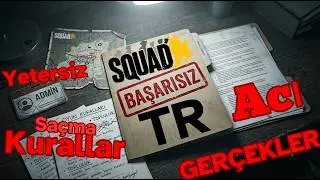 Incompetent Admins + Ridiculous Rules + A Dying Community = The Sad Truth About Squad TR