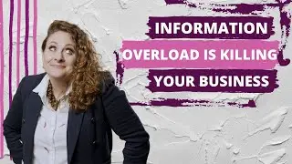 Cognitive Overload  Why Information Overload is Killing Your Business &ndash; Amy Walker Consulting