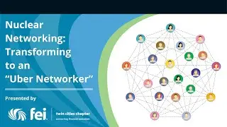 Nuclear Networking: Transforming to an &ldquo;Uber Networker&rdquo;