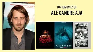 Alexandre Aja |  Top Movies by Alexandre Aja| Movies Directed by  Alexandre Aja