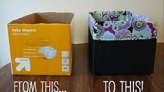 DIY Diaper box into a gorgeous Storage Box!!