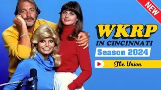 🅽🅴🆆 WKRP in Cincinnati 2024 🍀💥 The Union 🍀💥 Full Episodes