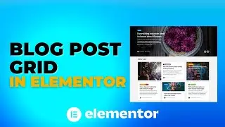 How to Add Post Grid in Elementor 2022 | WordPress Tutorial 2022