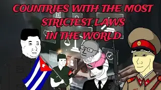 Countries With The Most Strictest Laws In The World!