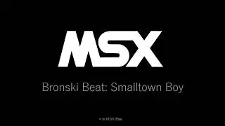 Music in MSX-Basic: Bronski Beat - Smalltown Boy