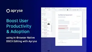 Boost User Productivity & Adoption | In-Browser Native DOCX Editing