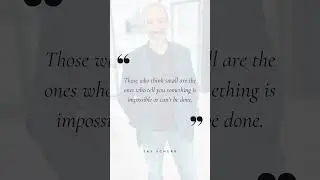 Those who think small think something&rsquo;s impossible until it&rsquo;s not.