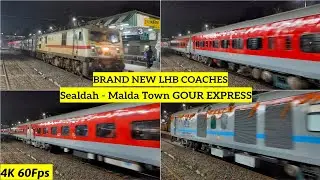 First Run with Brand New LHB coaches of GOUR EXPRESS | Sealdah - Malda Town Gour Expresss