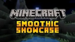 Ресурс-пак Minecraft по понедельникам! &mdash; Smoothic Showcase (1.6.2)