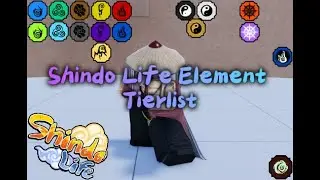 Element Tier List - Shindo Life Ft. @Qen_Quido