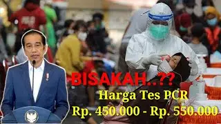 Harga PCR apakah bisa turun ' SESUAI ARAHAN PAK JOKOWI '