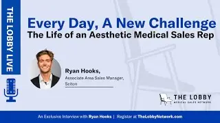 Every Day, A New Challenge: The Life of an Aesthetic Medical Sales Rep