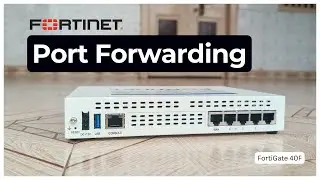 Как настроить переадресацию портов на межсетевом экране FortiGate &mdash; пошаговые руководства