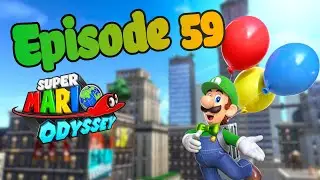 Tricky Balloons in Metro Kingdom! - Super Mario Odyssey Playthrough Episode 59