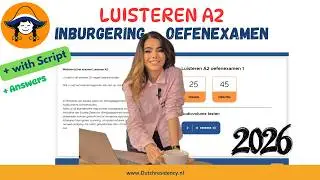 2026| luisteren Inburgering (A2) - luisteren voorbeeldvragen + with Script(text)