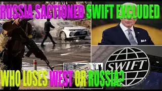 THE SWIFT CONTROVERSY: WHY RUSSIAN IS SANCTIONED BUT SWIFT GLOBAL PAYMENT NETWORK EXCLUDED.