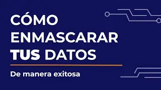 4 Estrategias de Enmascaramiento de Datos