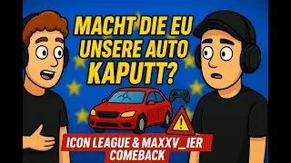 Auto Talks: Macht die EU unsere Autos kaputt? 🚗 | Icon League & Comeback von maxxv_ier