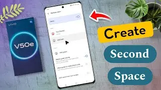 How to Use Second Space on Vivo V50e / vivo v50e Second Space Not Showing