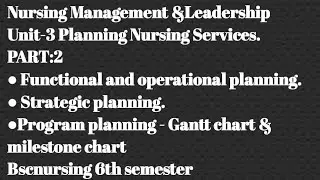 Functional & Operational planning|| Strategic planning||Program planning ||Gantt & milestone chart||