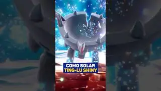 Como SOLAR TING-LU SHINY no Pok&eacute;mon Scarlet & Violet! #pokemonscarletviolet #pokemon