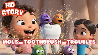 mols toothbrush troubles | Kids Story | Cartoon Education