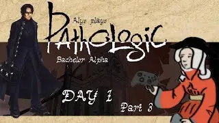 Alys plays Pathologic: Bachelor Alpha, Day 1, Part 3