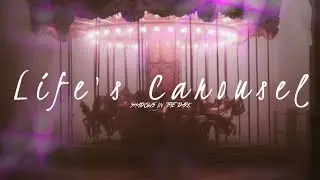 Shadows In The Dark - Life's Carousel 🫰 (COPYRIGHT FREE)