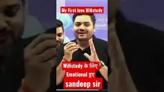 wifistudy के लिए emotional हुए sandeep sir #wifistudy #wifistudyshorts #wifistudybankexams #shorts
