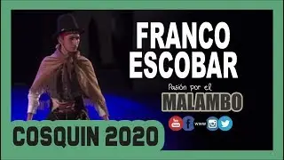 PRE COSQUIN 2020 Franco Escobar Malambo
