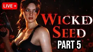 Wicked Seed - Full Game Playthrough Walkthrough (Part 5) StreamGod