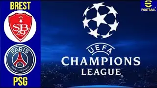 Brest-PSG. UEFA Champions League. eFootball 2025. Realistic Immersive Ultra Graphics.