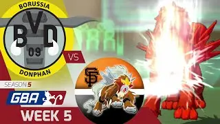 GBA S5W5  | Borussia Donphan (3-1) VS San Francisco GiEnteis (2-2)